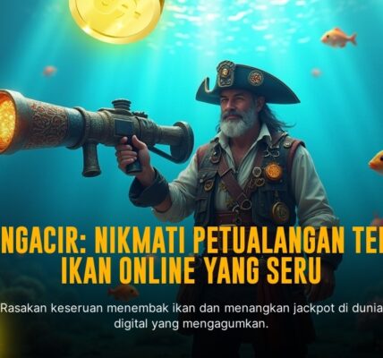 Rasakan Sensasi Tak Terbendung dari Game Tembak Ikan Lumbung138